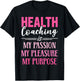 Health Coaching Is My Passion Health Coach T-Shirt - T-Shirt | Black