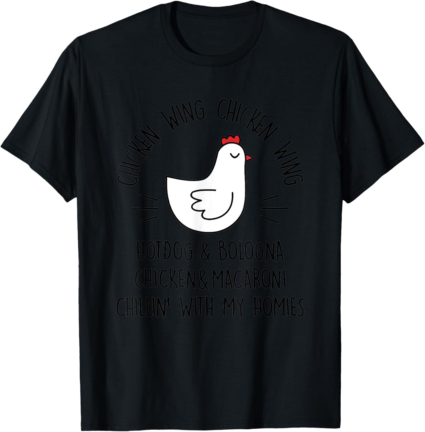 Viral Chicken Wing Chicken Wing Hot Dog Bologna Song Lyric Men Women T-Shirt - T-Shirt | Black