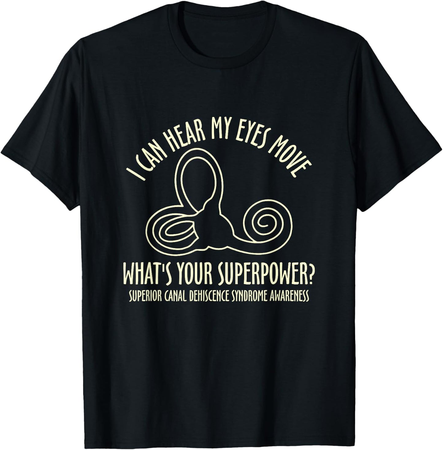 I Can Hear My Eyes Move Funny SCDS Awareness Supporter T-Shirt - T-Shirt | Black