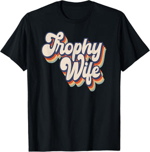 Trophy Wife Retro Style T-Shirt - T-Shirt | Black