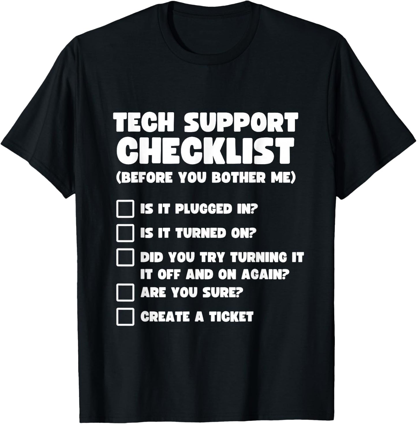 Tech Support Checklist Funny Computer Tech Support Humor T-Shirt - T-Shirt | Black