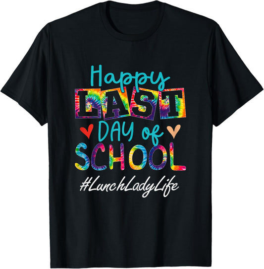 Lunch Lady Happy Last Day Of School Funny Women Graduation T-Shirt - T-Shirt | Black