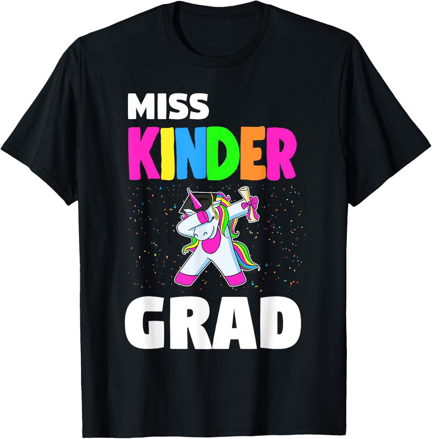 Miss Kinder Grad Kindergarten Graduation Unicorn T-Shirt - T-Shirt | Black