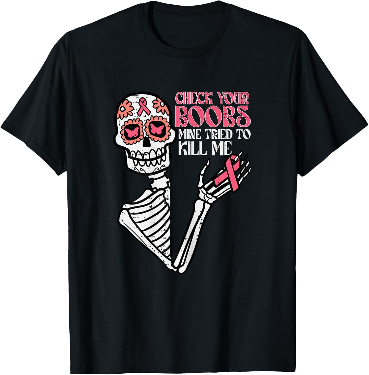 Sugar Skull Skeleton Funny Breast Cancer Awareness Women T-Shirt - T-Shirt | Black