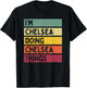I'm Chelsea Doing Chelsea Things Funny Personalized Quote T-Shirt - T-Shirt | Black