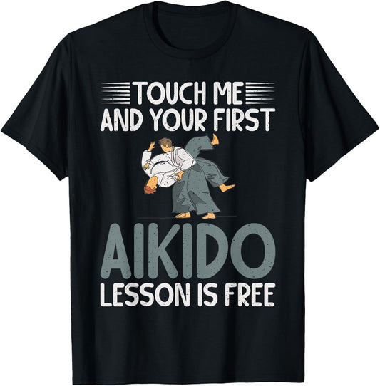 Touch me and your first Aikido Lesson is free Aikido T-Shirt - T-Shirt | Black