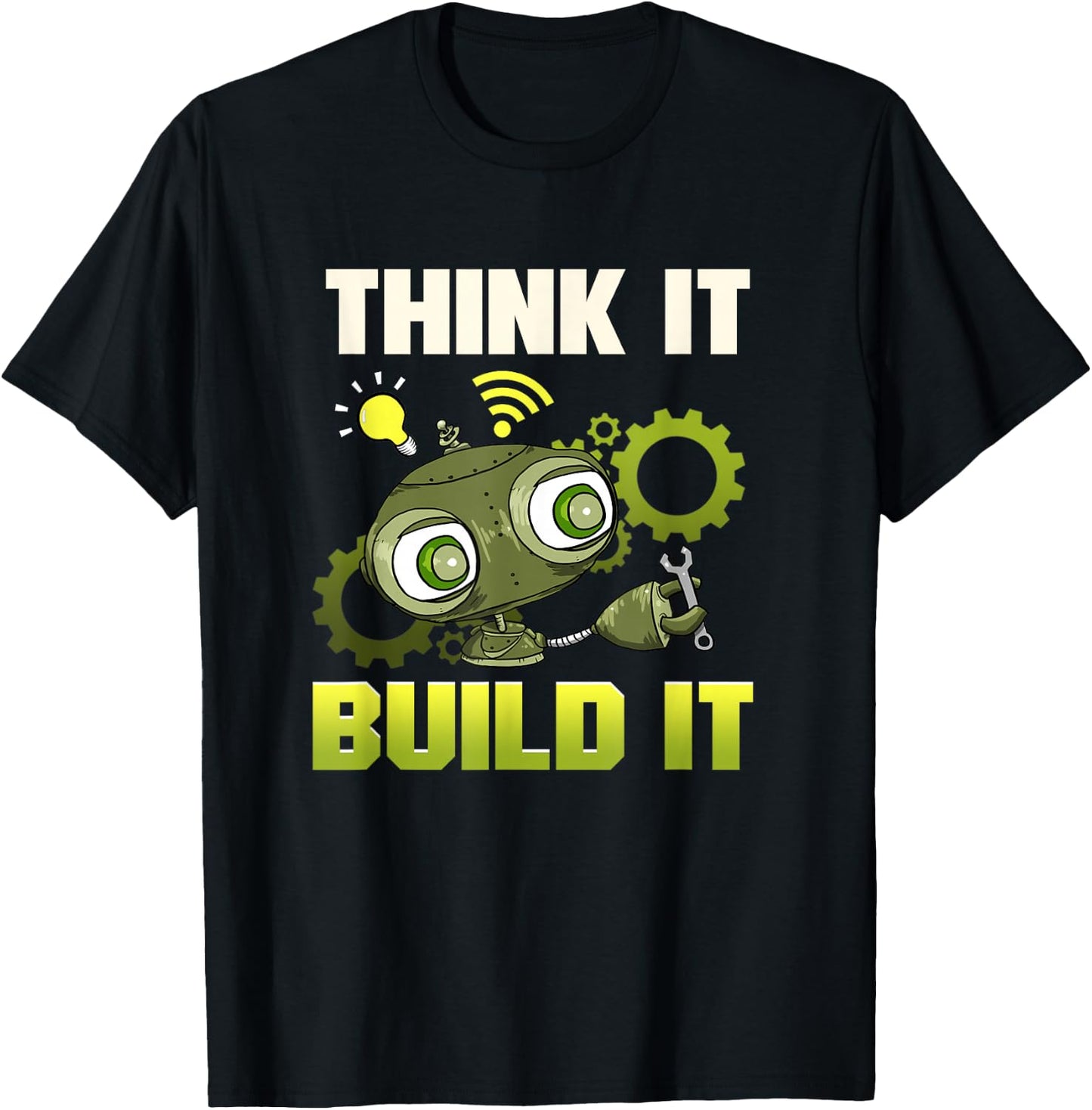 Robot Making Think It Build It Robotics Engineer Kids STEM T-Shirt - T-Shirt | Black