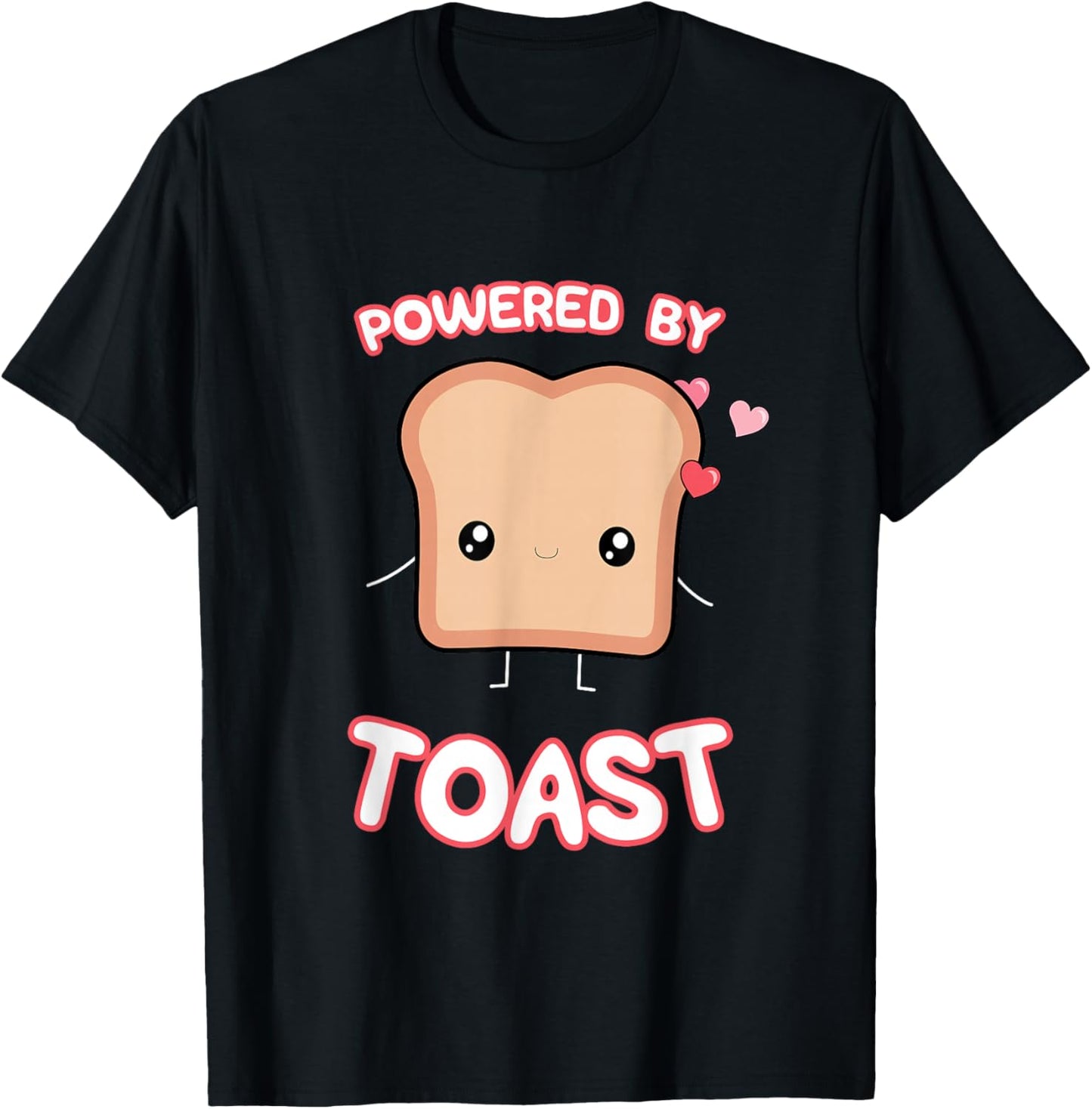 Powered by Toast, Cute Funny Kawaii Toast Lover's Graphic T-Shirt - T-Shirt | Black