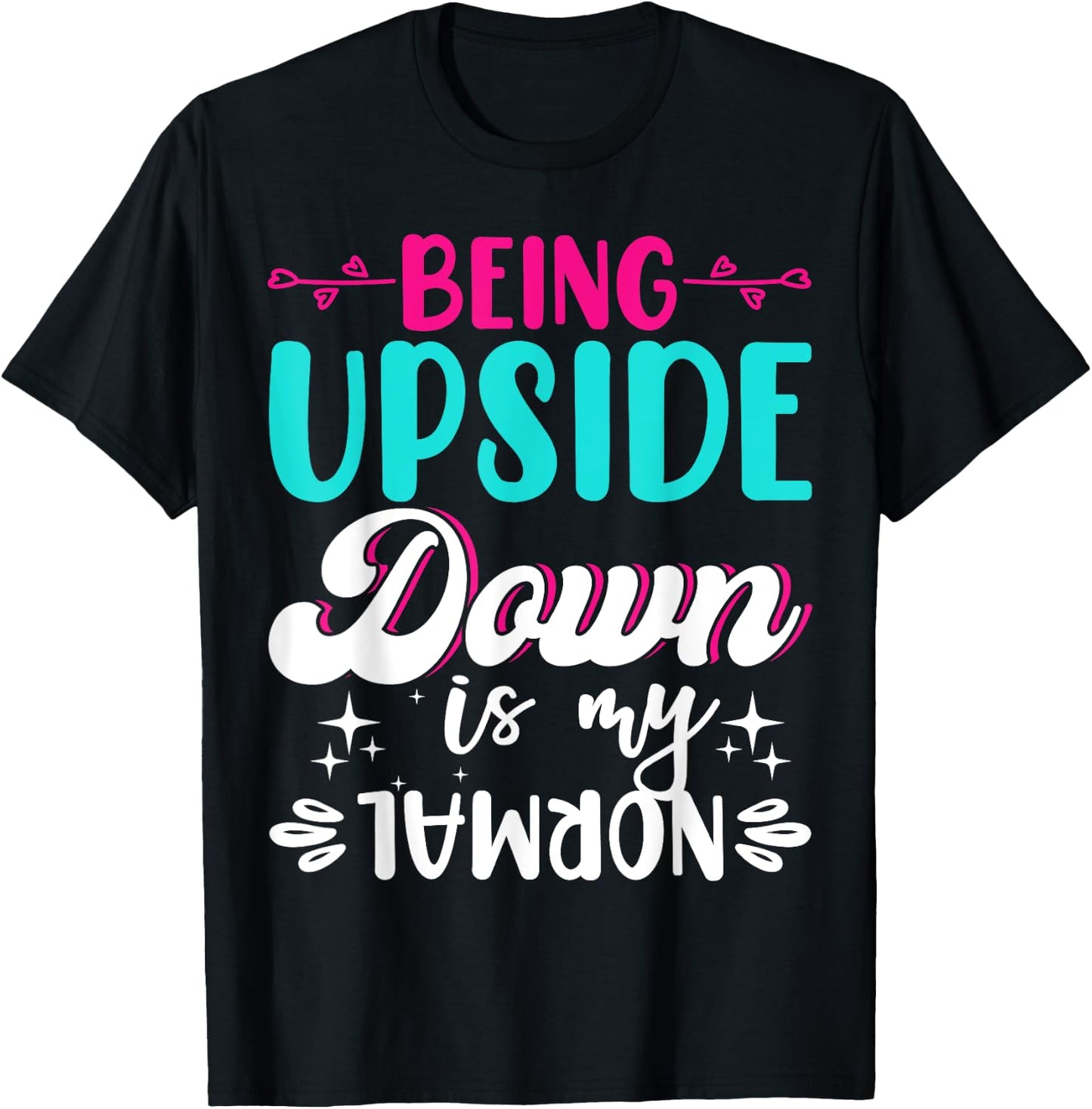 Being Upside Down Is My Normal - Gymnastics Gymnast T-Shirt - T-Shirt | Black