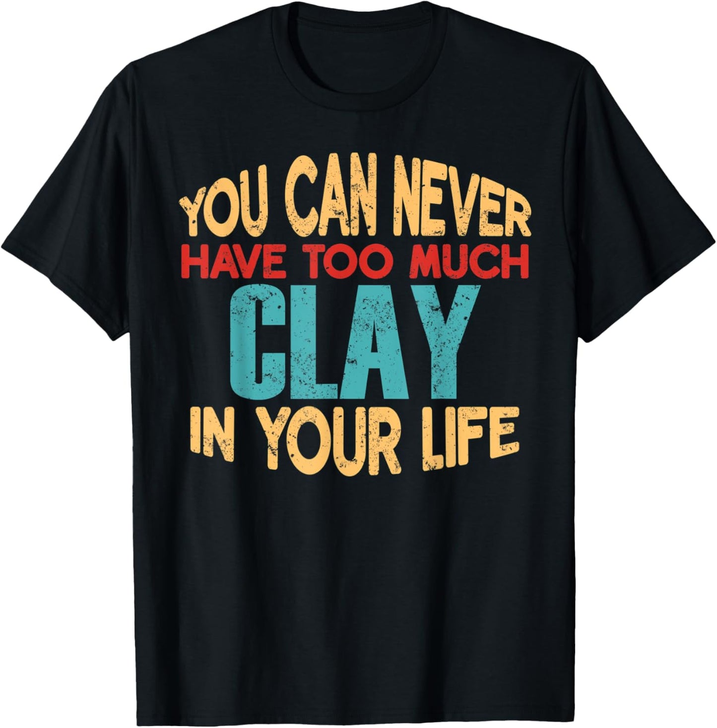 Funny Clay Personalized First Name Joke Item T-Shirt - T-Shirt | Black