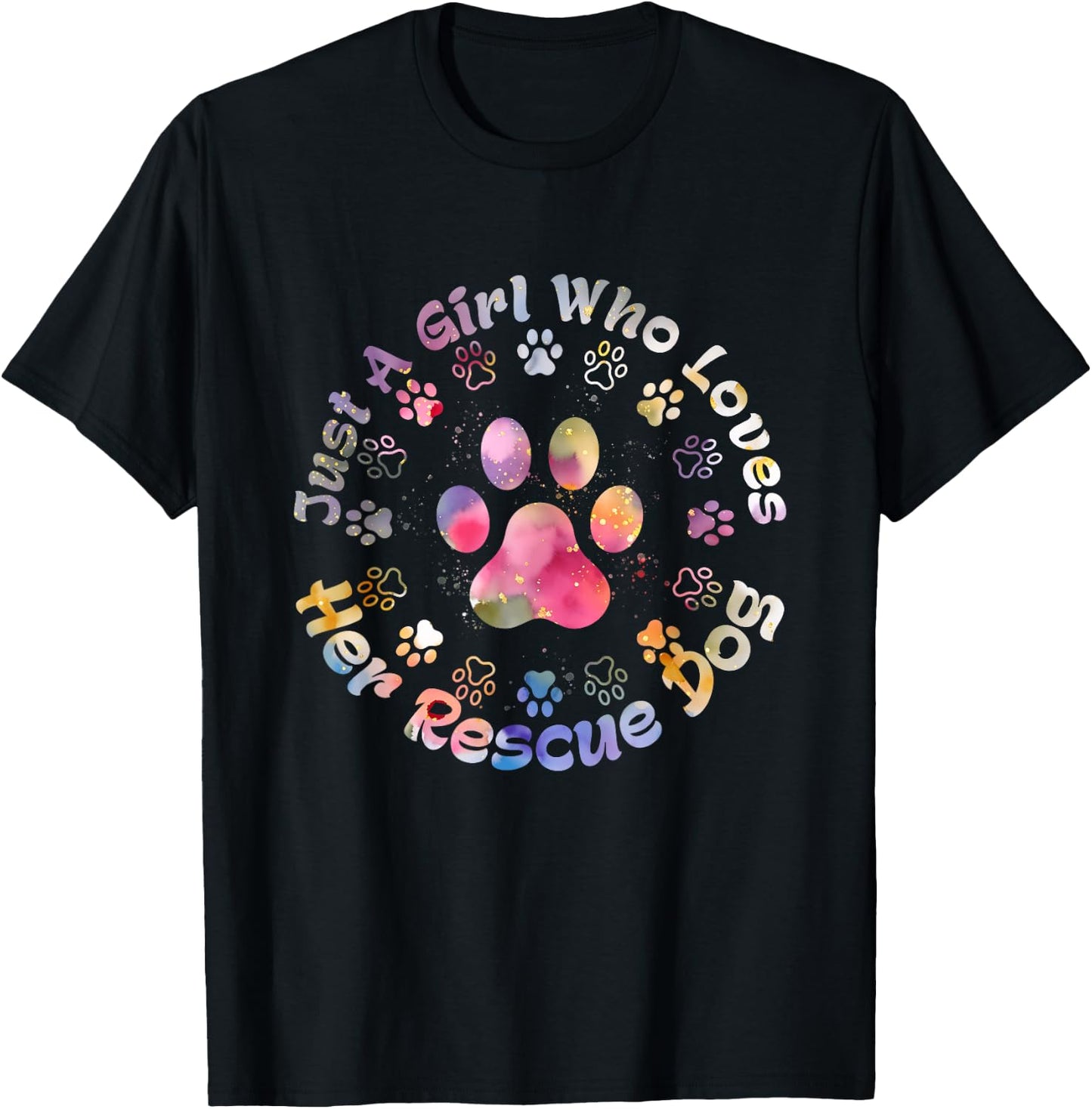 Just Girl Who Loves Her Rescue Dog Adopted Dog Pet Lover T-Shirt - T-Shirt | Black