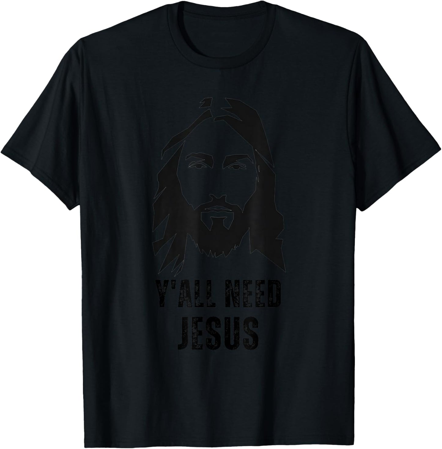 Y'all Need Jesus - Funny Jesus Christ Meme Christian Humor T-Shirt - T-Shirt | Black