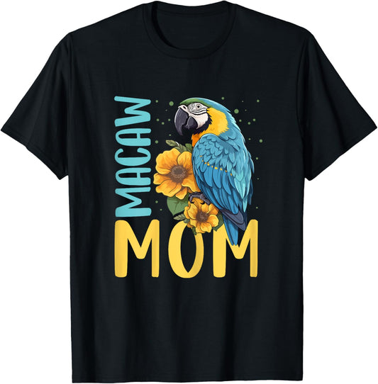 Macaw Mom Shirt Macaw Shirt Mother Mama Blue Yellow Macaw T-Shirt - T-Shirt | Black