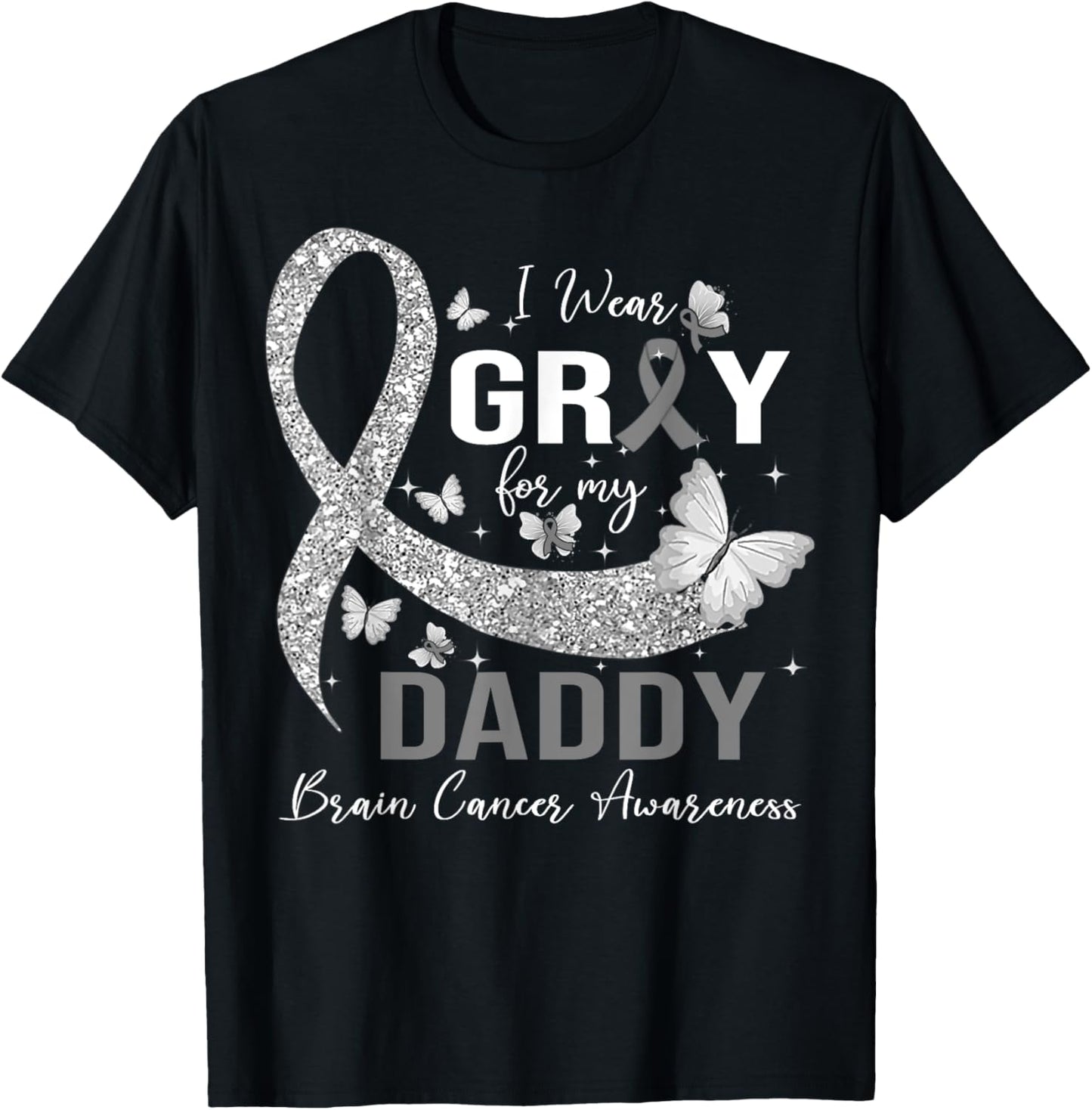 I Wear Gray For My Daddy Brain Cancer Awareness T-Shirt - T-Shirt | Black