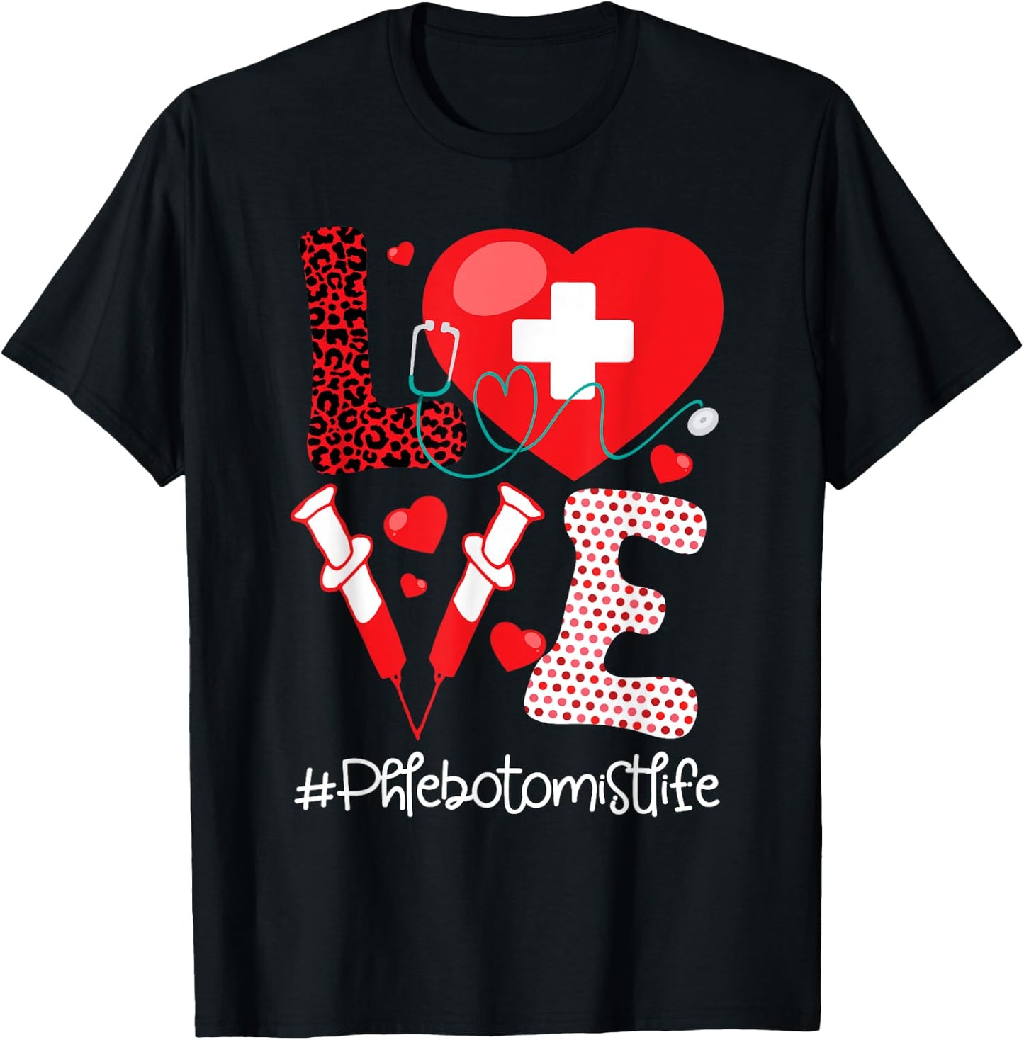 Phlebotomist Life - Stethoscope Heart Medical Phlebotomy T-Shirt - T-Shirt | Black
