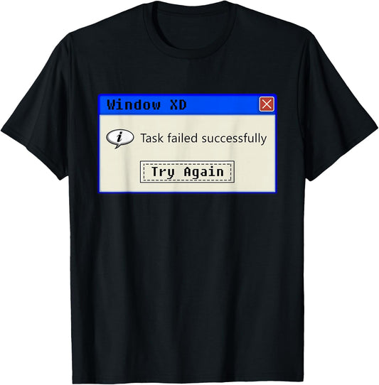 Task Failed Successfully - Nerdy Vintage Programming IT T-Shirt - T-Shirt | Black