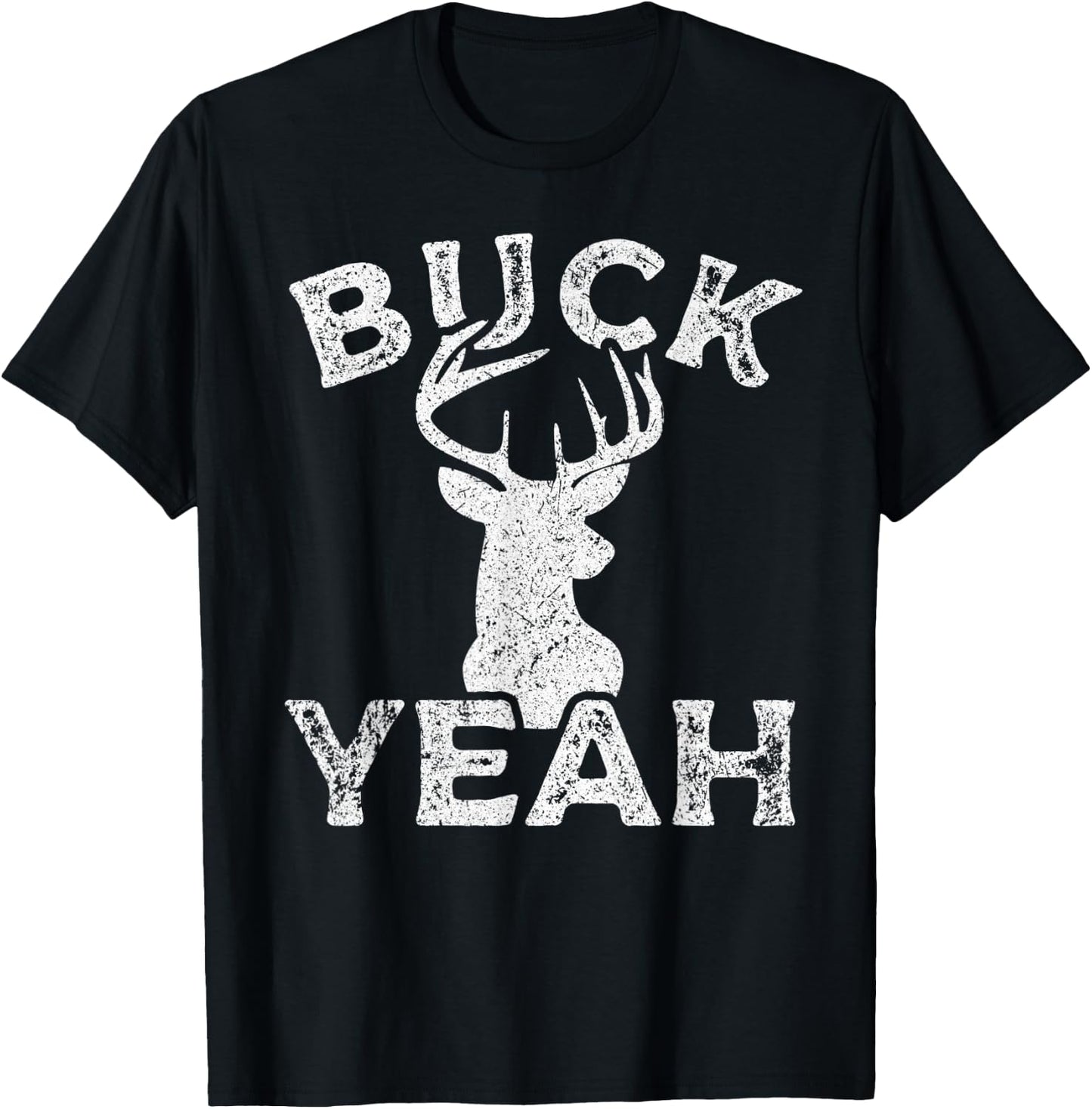 Outdoors Hunter Buck Yeah Sarcastic Funny Buck Deer Hunting T-Shirt - T-Shirt | Black