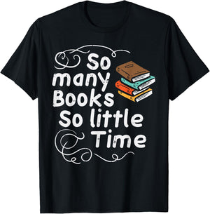 Many Books So Little Time Funny Reading Bookworm Librarian T-Shirt - T-Shirt | Black