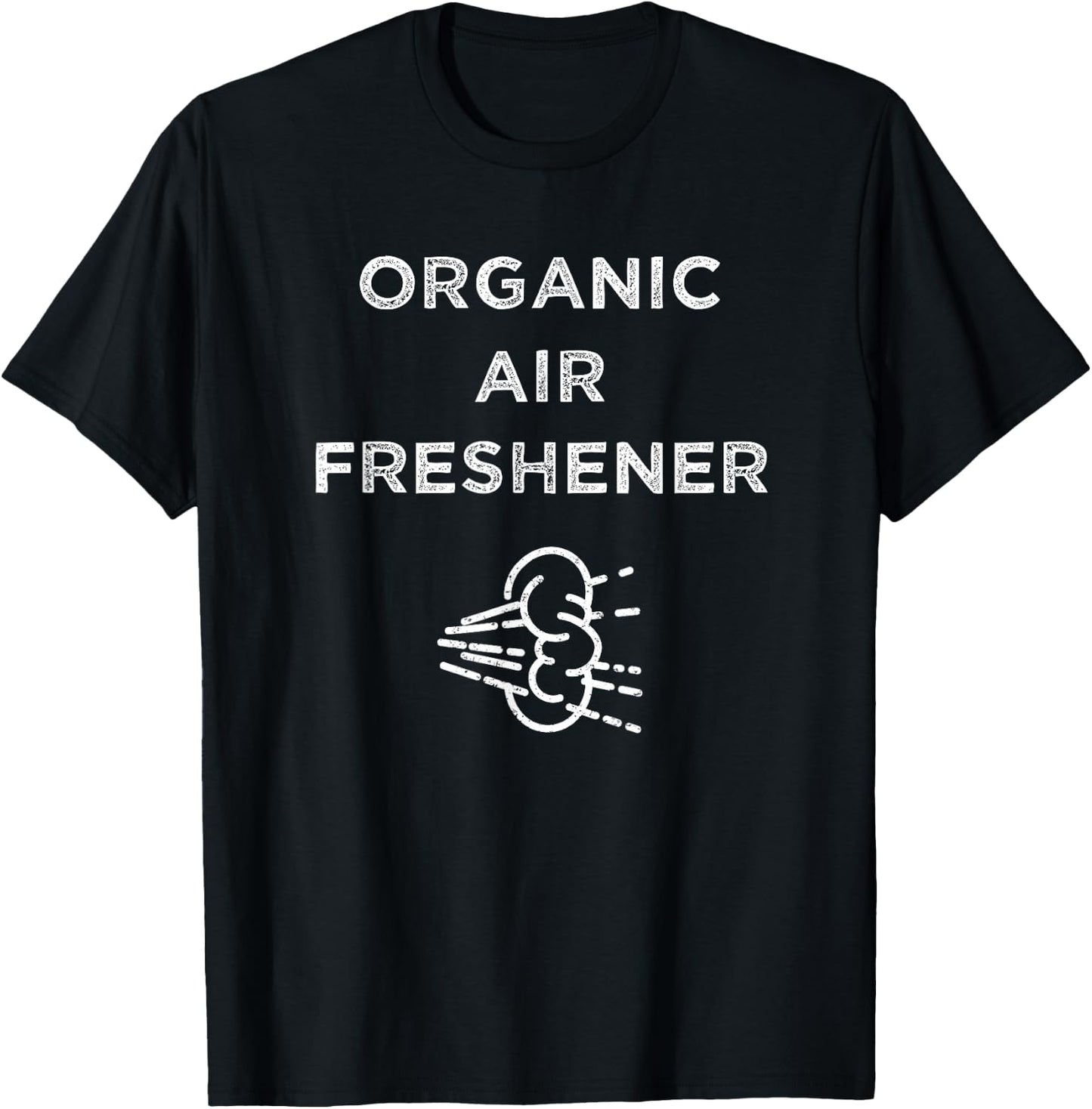 Organic Air Freshener Funny Farting Gag T-Shirt - T-Shirt | Black