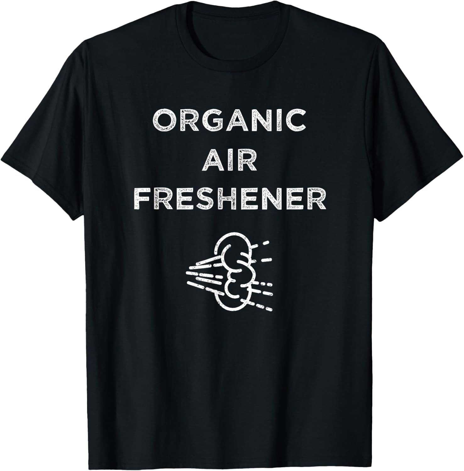 Organic Air Freshener Funny Farting Gag T-Shirt - T-Shirt | Black