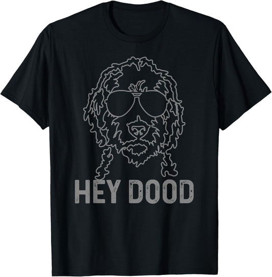 Goldendoodle Hey Dood Funny Labradoodle Doodle Dog T-Shirt - T-Shirt | Black