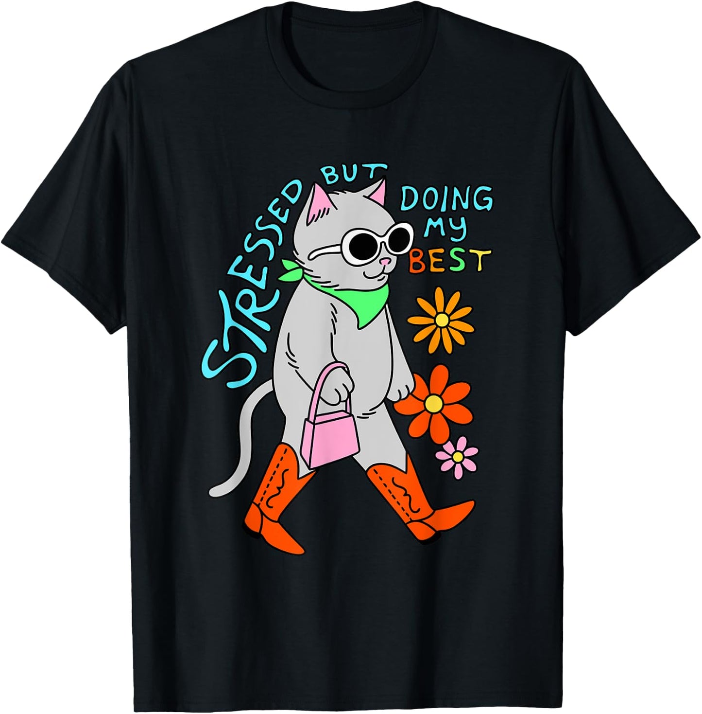 Stressed But Doing My Best Apparel T-Shirt - T-Shirt | Black
