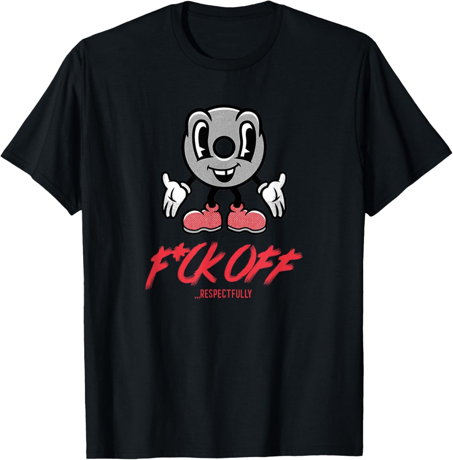 Fuck Off Respectfully Funny Graphic Cartoon Gym T-Shirt - T-Shirt | Black