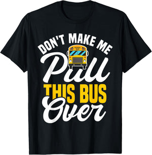 Funny School Bus Driver T-Shirt - T-Shirt | Black