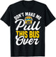 Funny School Bus Driver T-Shirt - T-Shirt | Black