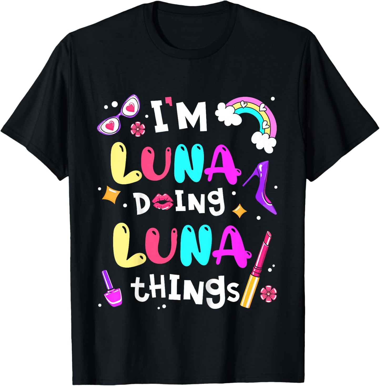 Kids I'm Luna Doing Luna Things Cute Girls Personalized Name T-Shirt - T-Shirt | Black
