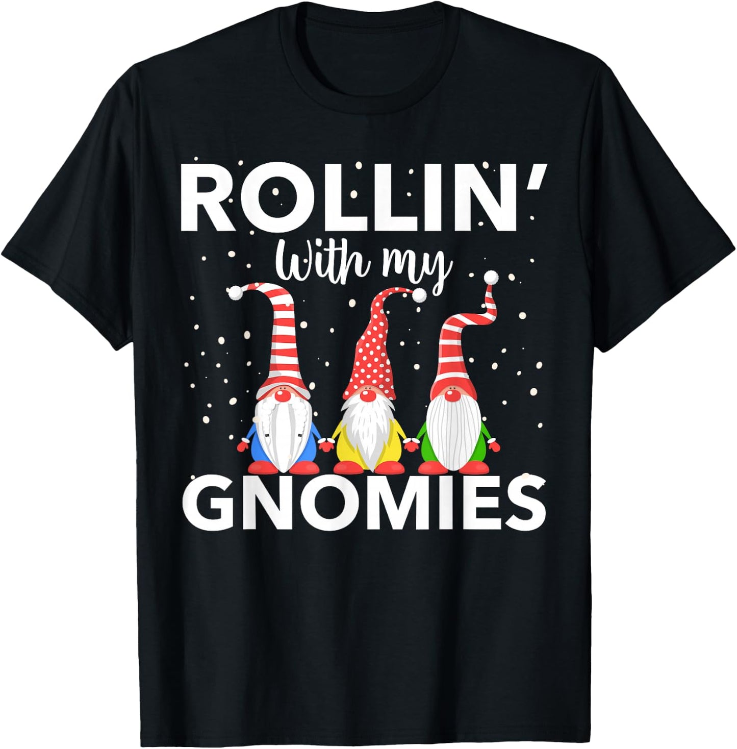 Rollin With My Gnomies Women's Christmas Novelty T-Shirt - T-Shirt | Black