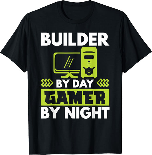 Builder By Day Gamer By Night PC Builder Computer Expert T-Shirt - T-Shirt | Black