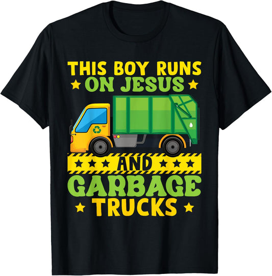 This Boy Runs On Jesus And Garbage Trucks T-Shirt - T-Shirt | Black