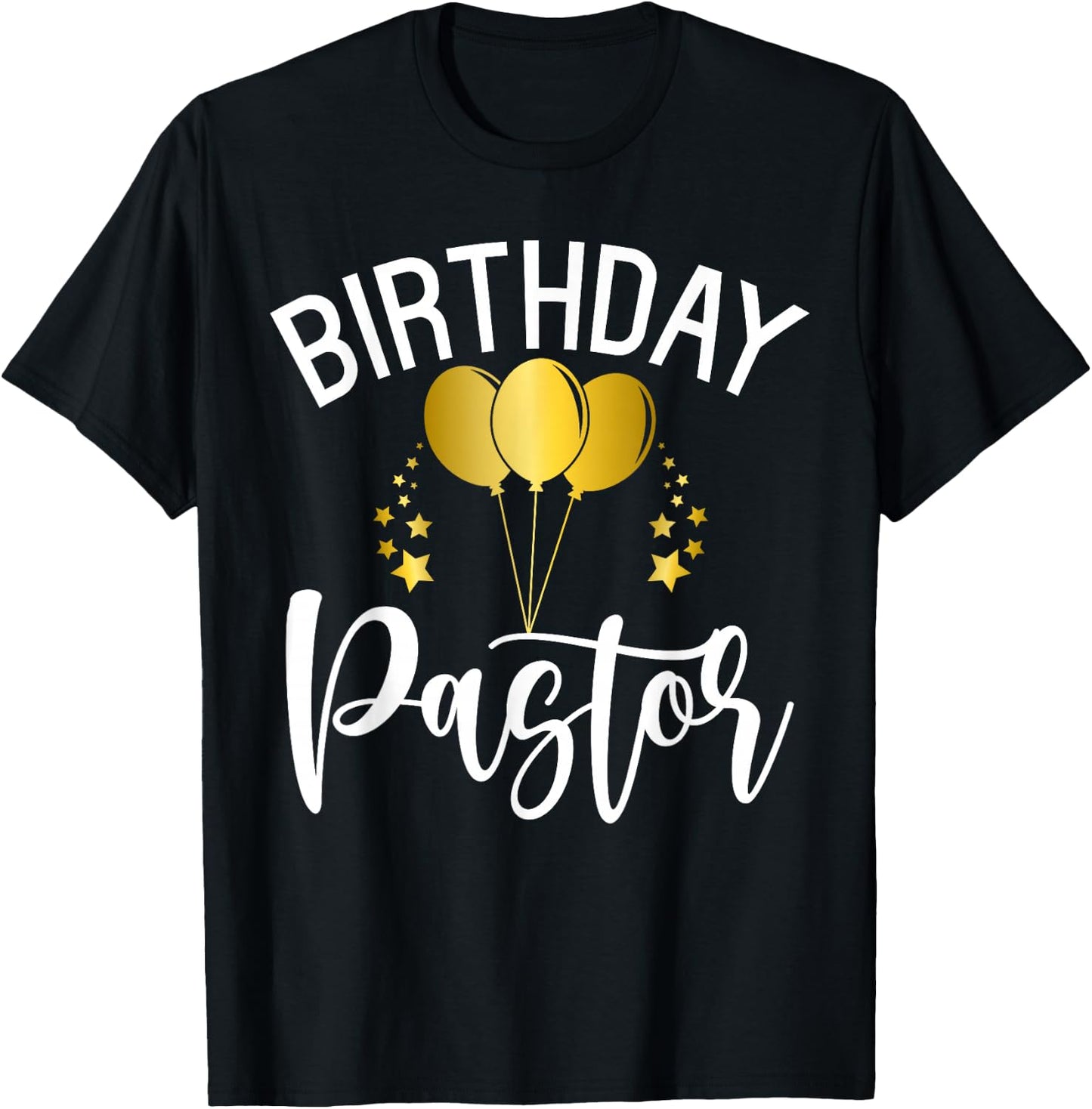Birthday Pastor Birthday T-Shirt - T-Shirt | Black