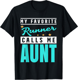 My Favorite Runner Calls Me Aunt, Runner Aunt T-Shirt - T-Shirt | Black