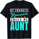 My Favorite Runner Calls Me Aunt, Runner Aunt T-Shirt - T-Shirt | Black
