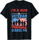 I'm A Mom Veteran Nothing Scares Me American Usa Veterans T-Shirt - T-Shirt | Black