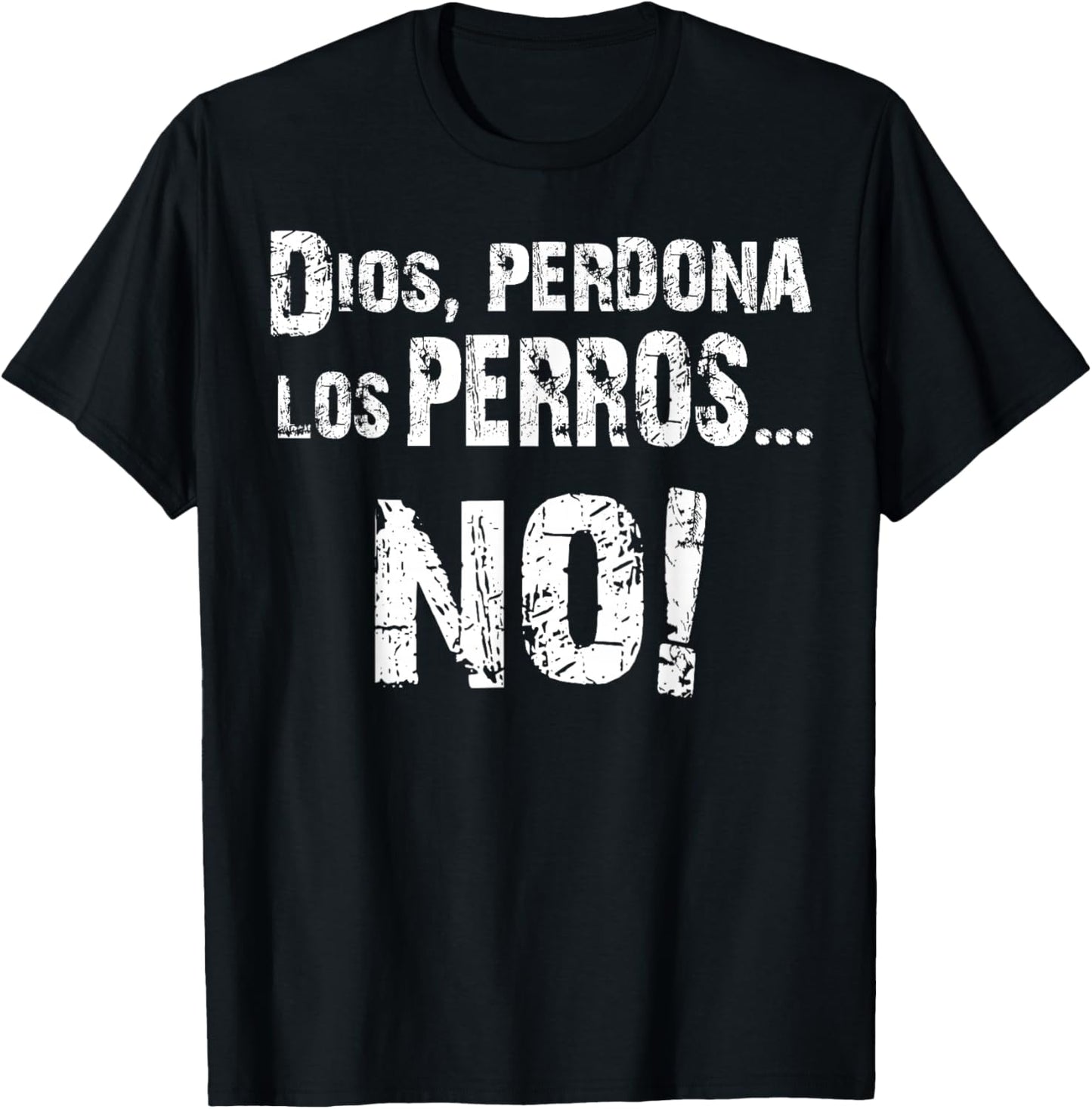Perros Del Mal Dios Perdona T-Shirt - T-Shirt | Black