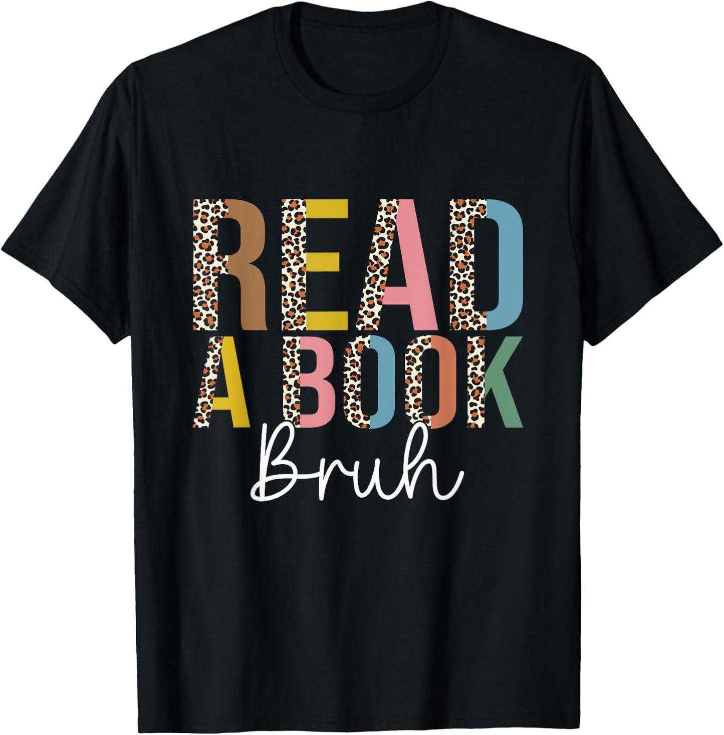 Read A Book Bruh Leopard T-Shirt - T-Shirt | Black