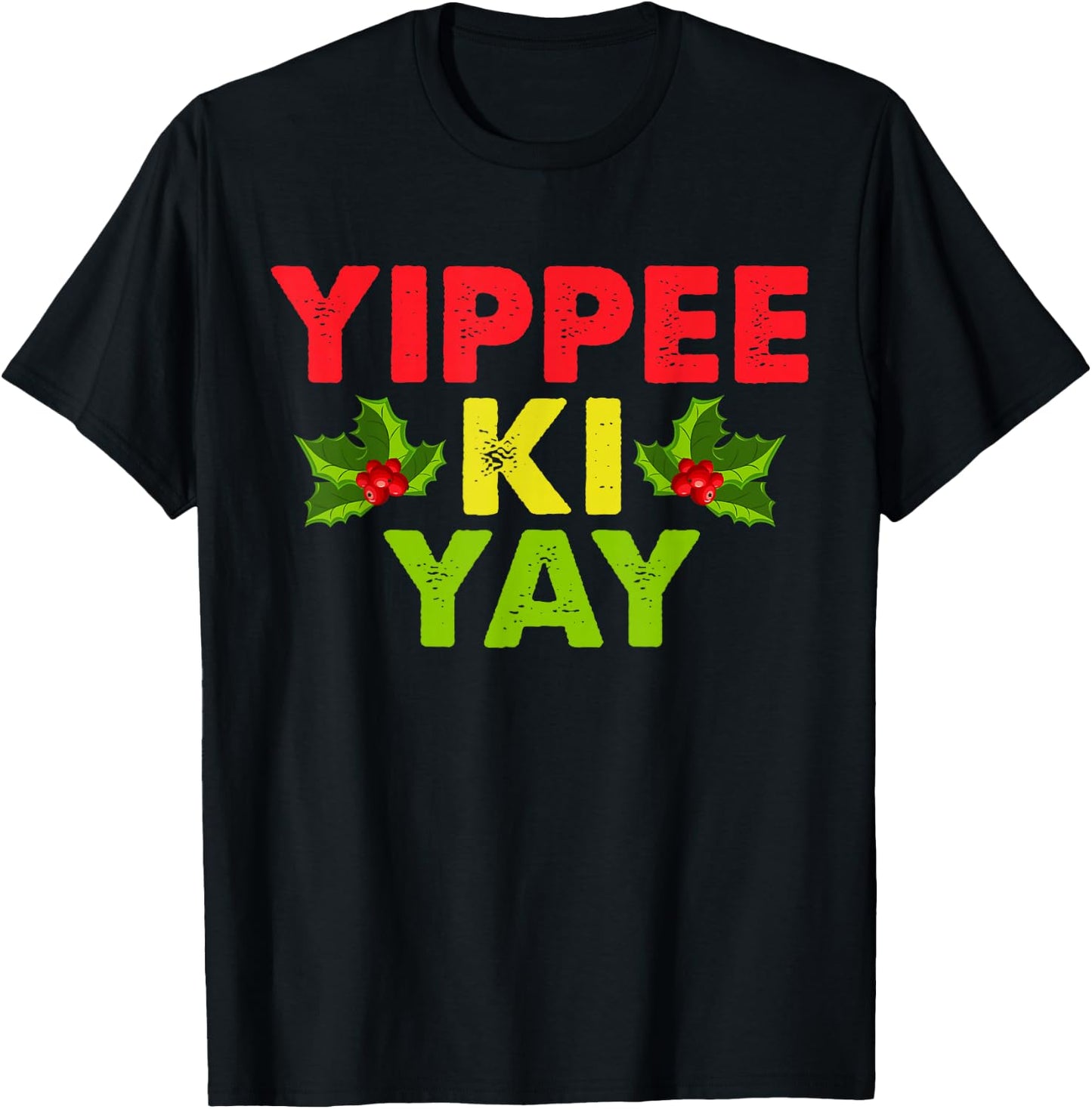 Yippee-Ki-Yay Design -Adults Funny Christmas , Black, Small T-Shirt - T-Shirt | Black
