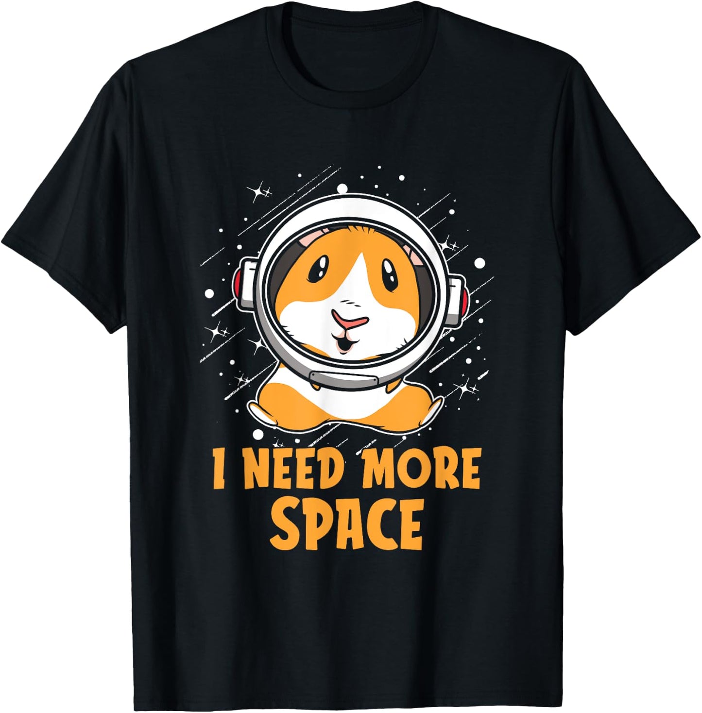Cavy Astronaut - Hamster Pet Guinea Pig I Need More Space T-Shirt - T-Shirt | Black