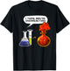 I Think You're Overreacting - Funny Nerd Chemistry T-Shirt - T-Shirt | Black