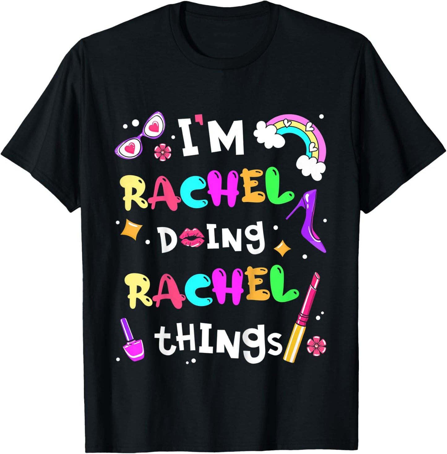 Kids I'm Rachel Doing Rachel Things Cute Girls Personalized Name T-Shirt - T-Shirt | Black