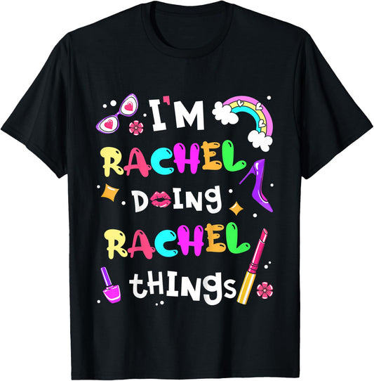 Kids I'm Rachel Doing Rachel Things Cute Girls Personalized Name T-Shirt - T-Shirt | Black
