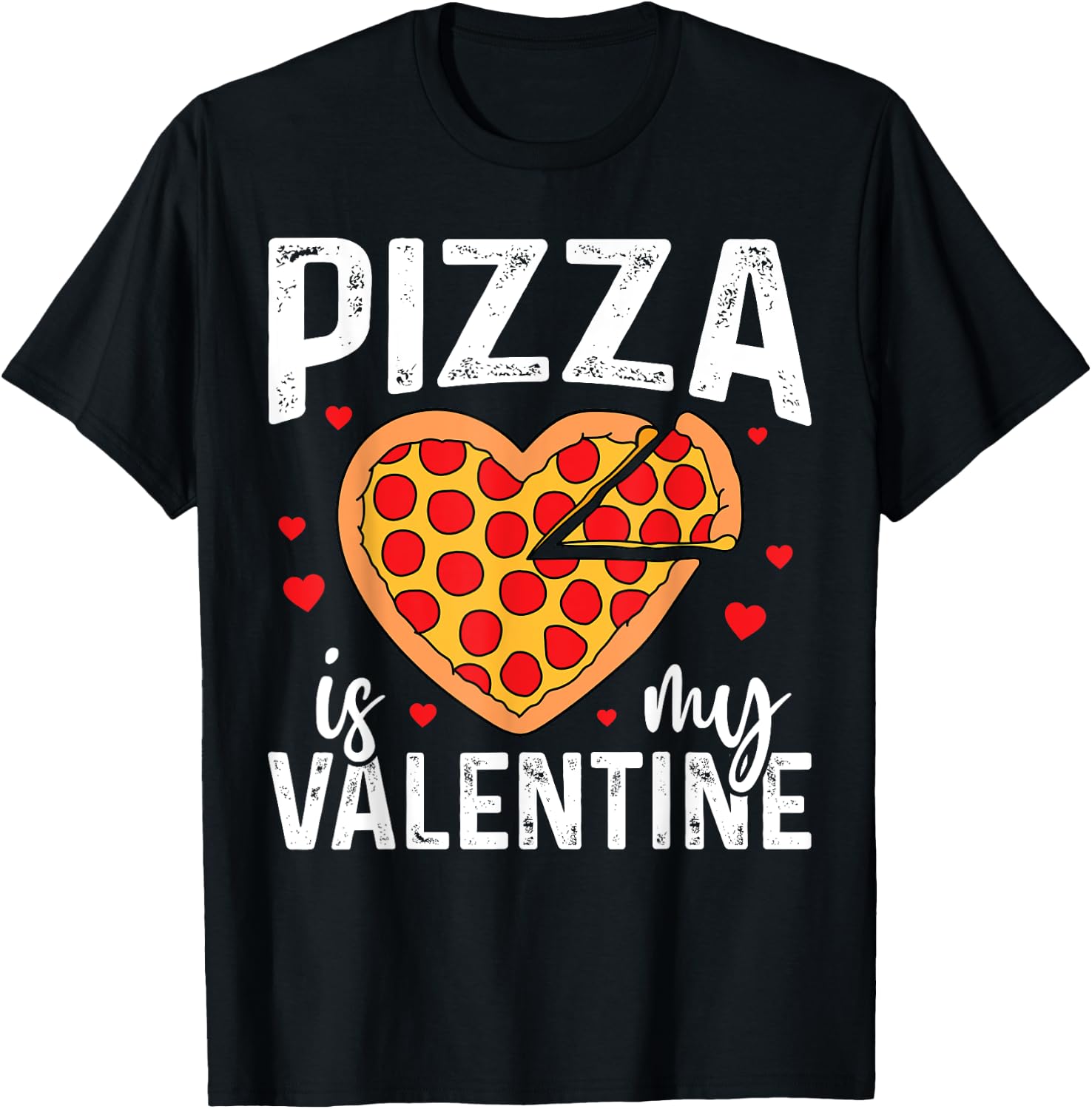 Pizza Is My Valentine Funny Boy Girl Valentines Day Toddler T-Shirt - T-Shirt | Black