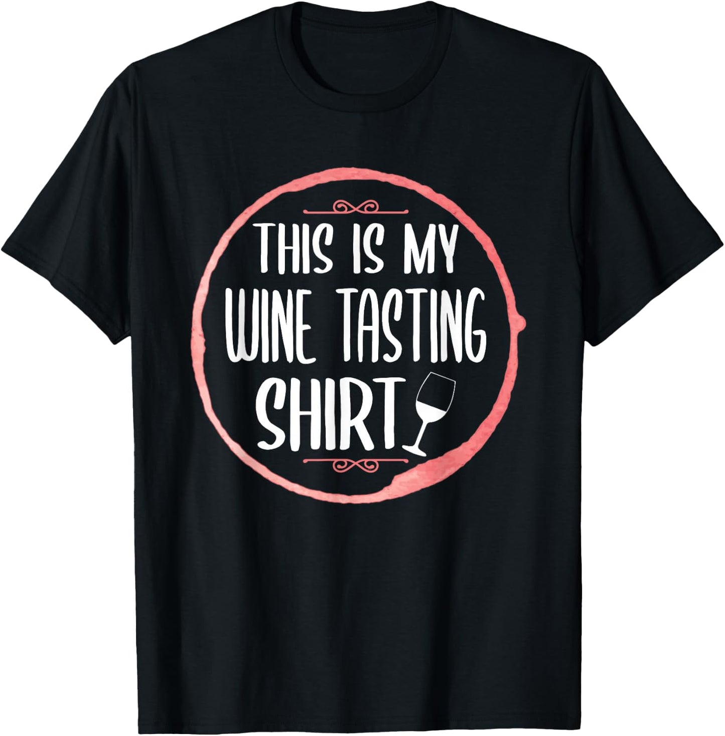 This is my wine tasting shirt T-Shirt - T-Shirt | Black