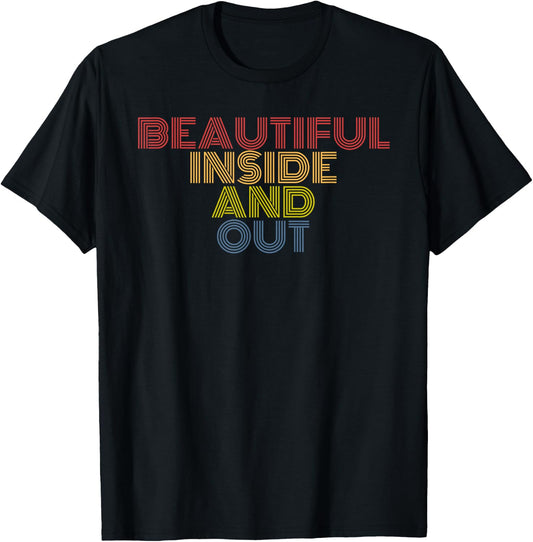 Beautiful Inside And Out retro rainbow positive quote T-Shirt - T-Shirt | Black