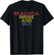 Beautiful Inside And Out retro rainbow positive quote T-Shirt - T-Shirt | Black
