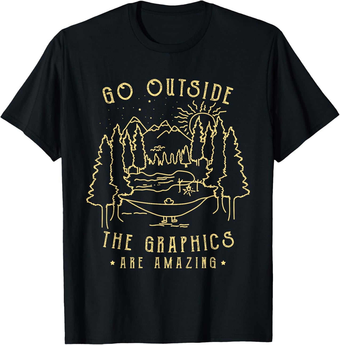 Go Outside The Graphics Are Amazing Vintage Outdoor Camping T-Shirt - T-Shirt | Black