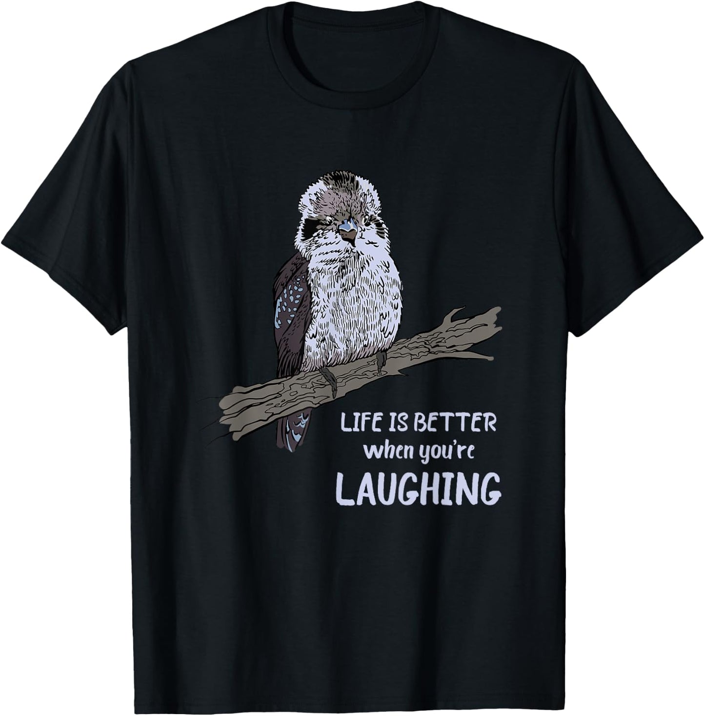 Australian Kookaburra Bird Ornithology Kookaburra Life Is Better - -Adults, Black, Small T-Shirt - T-Shirt | Black